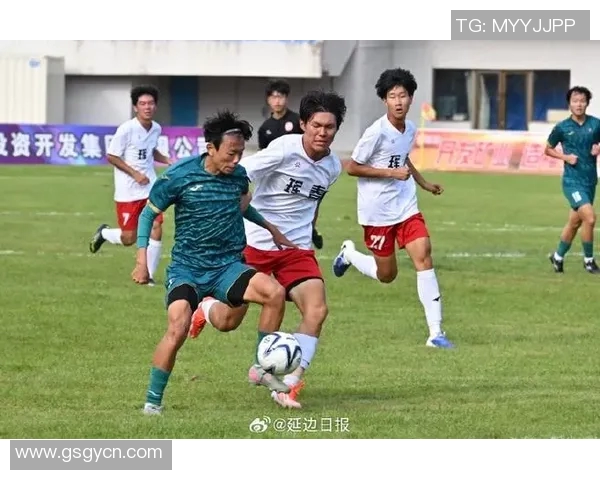 延边足球直播精彩回顾与未来展望助力地方足球发展